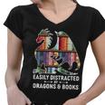 Easily Distracted By Dragons And Books Fantasy Book Lover Women V-Neck T-Shirt