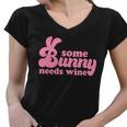 Easter Some Bunny Needs Wine Women V-Neck T-Shirt