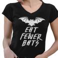 Eat Fewer Bats Tshirt Women V-Neck T-Shirt