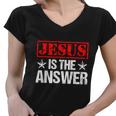 Funny Jesus Is The Answer Christian Faith Women V-Neck T-Shirt