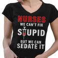 Funny Nurse Cant Fix Stupid Tshirt Women V-Neck T-Shirt