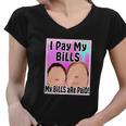 I Pay My Bills My Bills Are Paid Funny Meme Tshirt Women V-Neck T-Shirt