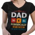 I Tell Dad Jokes Periodically Dad Jokes Shirt Fathers Day Shirt Women V-Neck T-Shirt