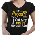 If Papa Cant Fix It No One Can Tshirt Women V-Neck T-Shirt