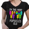 Im This Many Popsicles Old Funny 10Th Birthday Popsicle Great Gift Women V-Neck T-Shirt