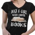 Just A Girl Who Loves Books Readers Women V-Neck T-Shirt