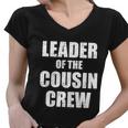 Leader Of The Cousin Crew Meaningful Gift Women V-Neck T-Shirt