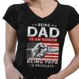 Mens Fathers Day For Dad An Honor Being Papa Is Priceless Women V-Neck T-Shirt