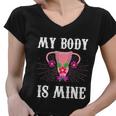 My Body Is Mine Uteru Floral Hysterectomy Feminist Right Meaningful Gift Women V-Neck T-Shirt