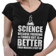 Science Because Figuring Things Out Is Better Tshirt Women V-Neck T-Shirt