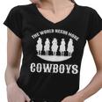 The World Needs More Cowboys Women V-Neck T-Shirt