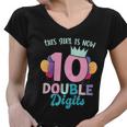 This Girl Is Now 10 Double Digits Gift Women V-Neck T-Shirt