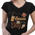 Tis The Season To Be Cozy Thanksgiving Quote Women V-Neck T-Shirt