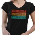 We Have Boundless Potential Positivity Inspirational Women V-Neck T-Shirt