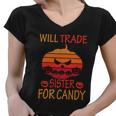 Will Trade Sister For Candy Halloween Quote Women V-Neck T-Shirt