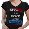 Your Mask Is As Useless As Your President Tshirt V2 Women V-Neck T-Shirt