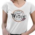 Hallowen Be Magical Witch You Could Had A Bad Witch Women V-Neck T-Shirt