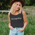Allegedly Funny Gift Funny Lawyer Cool Gift Funny Lawyer Meaningful Gift Unisex Tank Top
