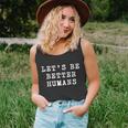 Be A Good Human Kindness Matters Gift Unisex Tank Top