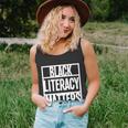 Blmgift Black Literacy Matters Cool Gift Unisex Tank Top