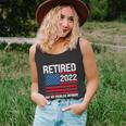 Funny Retired 2022 I Worked My Whole Life For This Retirement Unisex Tank Top