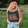 Her Body Her Right Her Choice Pro Choice Reproductive Rights Great Gift Unisex Tank Top