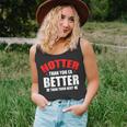Hotter Than Your Ex Better Than Your Next Funny Boyfriend Unisex Tank Top