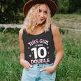 Im 10 Years Old Birthday This Girl Is Now 10 Double Digits Cute Gift Unisex Tank Top