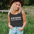 In My Defense I Was Left Unsupervised Funny Tee Gift Unisex Tank Top