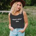 Thats What She Said Funny Quote Unisex Tank Top