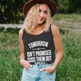 Tomorrow Isnt Promised Cuss Them Out Today Funny Cool Gift Unisex Tank Top