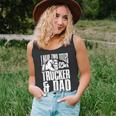 Trucker Two Titles Trucker And Dad Truck Driver Father Fathers Day Unisex Tank Top