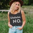 Umm No Funny Sarcastic Saying Unisex Tank Top