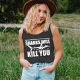 What Doesnt Kill You Makes You Stronger Except Sharks Tshirt Unisex Tank Top