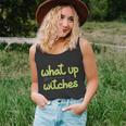 What Up Witches Broom Halloween Quote Unisex Tank Top