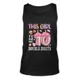 10Th Birthday This Girl Is Now 10 Years Old Double Digits Unisex Tank Top