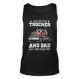 Trucker Trucker And Dad Quote Semi Truck Driver Mechanic Funny_ V4 Unisex Tank Top
