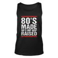 80S Made 90S Hip Hop Raised Apparel Tshirt Unisex Tank Top