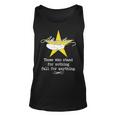 A Hamilton Those Who Stand For Nothing Fall For Anything Unisex Tank Top