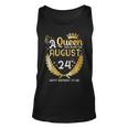 A Queen Was Born On August 24 Girly August 24Th Birthday Unisex Tank Top
