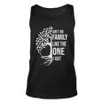 Aint No Family Like The One I Got For Family Men Women Tank Top Graphic Print Unisex