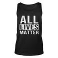 All Lives Matter Tshirt Unisex Tank Top