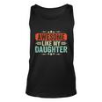 Awesome Like My Daughter Funny Fathers Day Gift Unisex Tank Top