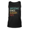 Awesome Since August 1972 50 Years Old 50Th Birthday  Unisex Tank Top