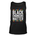 Black Engineers Matter Black Pride Unisex Tank Top