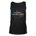 Class Dismissed Teachers Student Happy Last Day Of School Gift Unisex Tank Top