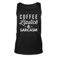 Coffee Lipstick And Sarcasm Unisex Tank Top