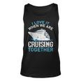 Cruising Friends I Love It When We Are Cruising Together Unisex Tank Top