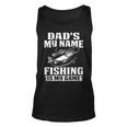 Dads The Name Fishing Unisex Tank Top