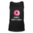 Donut Party Crew Funny Gift Donut Birthday Party Favors Unisex Tank Top